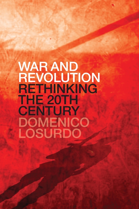 War and Revolution -  Domenico Losurdo