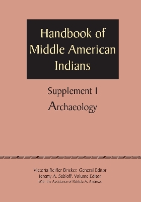Supplement to the Handbook of Middle American Indians, Volume 1 - Victoria Reifler Bricker; Jeremy A. Sabloff
