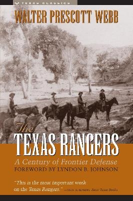 The Texas Rangers - Walter Prescott Webb