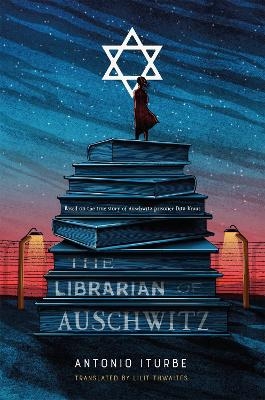 The Librarian of Auschwitz - Antonio Iturbe
