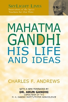 Mahatma Gandhi - Charles F. Andrews