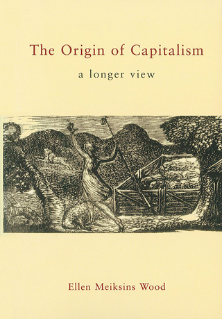 Origin of Capitalism - Ellen Meiksins Wood