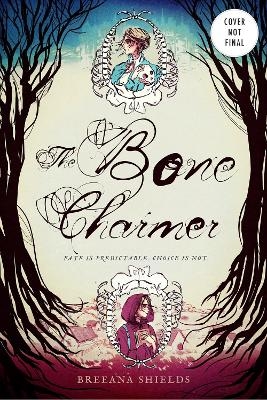 The Bone Charmer - Breeana Shields