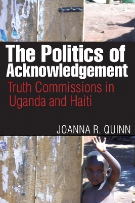 The Politics of Acknowledgement - Joanna R. Quinn
