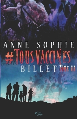 #Tousvaccin�s T.3 - Anne-Sophie Billet