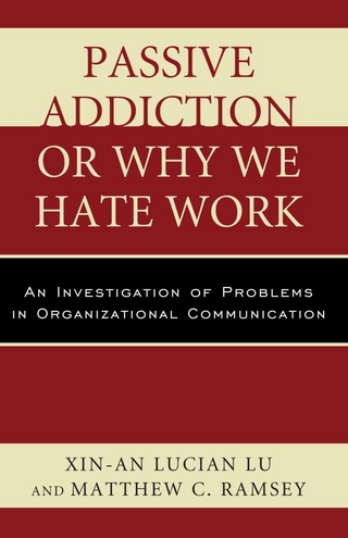 Passive Addiction or Why We Hate Work - Xin-An Lucian Lu; Matthew C. Ramsey