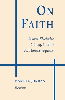 On Faith - St. Thomas Aquinas