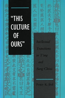 ?This Culture of Ours? - Peter K. Bol