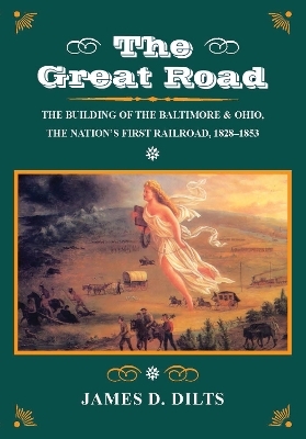 The Great Road - James D. Dilts