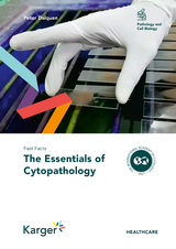 Fast Facts: The Essentials of Cytopathology - Peter Dalquen