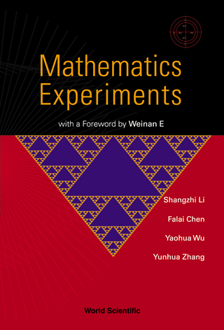 Mathematics Experiments - Shangzhi Li; Falai Chen;Yaohua Wu;Yunhua Zhang;
