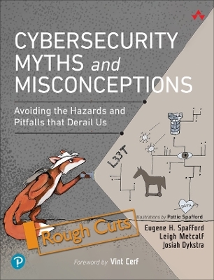 Cybersecurity Myths and Misconceptions - Eugene Spafford, Leigh Metcalf, Josiah Dykstra