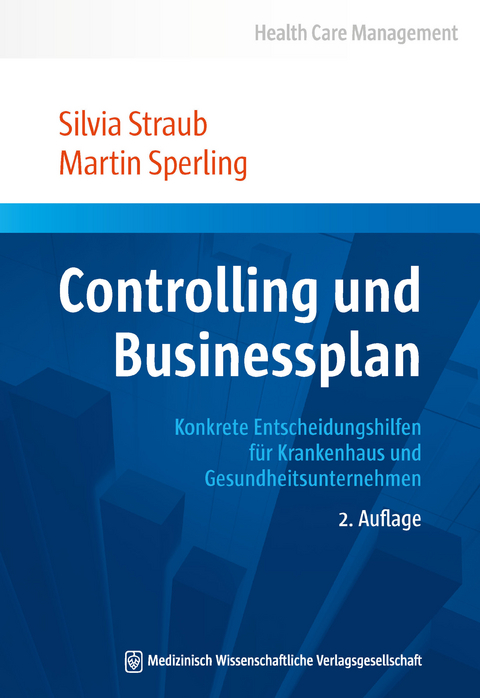 Controlling und Businessplan - Silvia Straub, Martin Sperling
