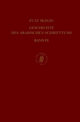 Geschichte des arabischen Schrifttums, Band IX: Grammatik. Bis ca. 430 H - Sezgin