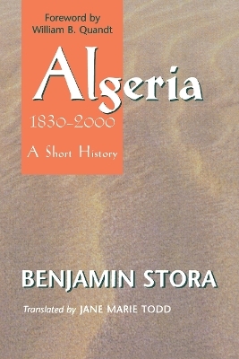 Algeria, 1830?2000 - Benjamin Stora