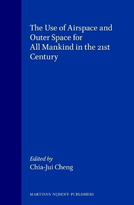 The Use of Airspace and Outer Space for all Mankind in the 21st Century - Chia-Jui Cheng
