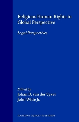 Religious Human Rights in Global Perspective - John Witte Jr.; Johan D. Vyver