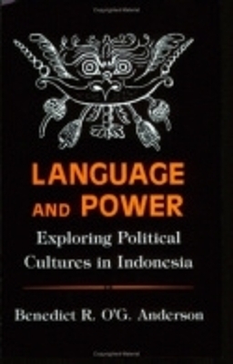 Language and Power - Benedict R. O'G. Anderson