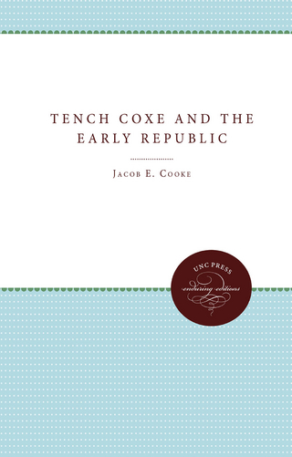 Tench Coxe and the Early Republic - Jacob E. Cooke