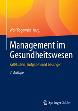 Management im Gesundheitswesen - Rogowski, Wolf