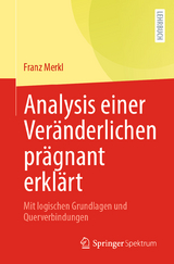 Analysis einer Veränderlichen prägnant erklärt - Franz Merkl