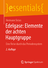 Edelgase: Elemente der achten Hauptgruppe - Sicius, Hermann
