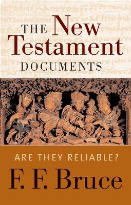 The New Testament Documents - Frederick Fyvie Bruce