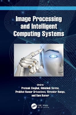 Image Processing and Intelligent Computing Systems - 