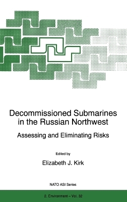 Decommissioned Submarines in the Russian Northwest - Elizabeth J. Kirk