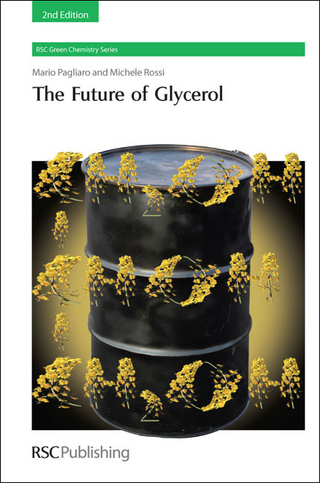 The Future of Glycerol - Mario Pagliaro; Michele Rossi