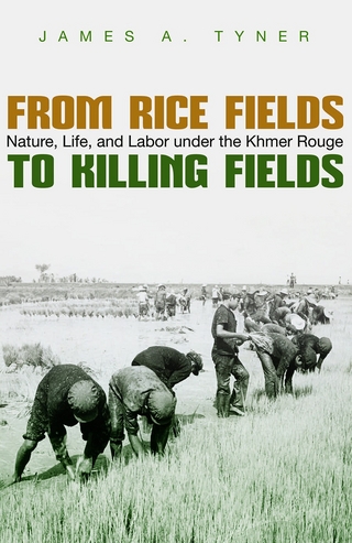 From Rice Fields to Killing Fields - James A. Tyner