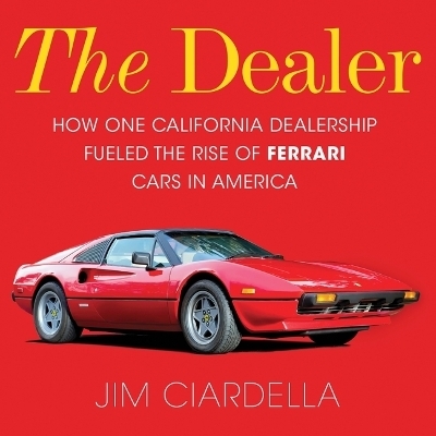 The Dealer - Jim Ciardella