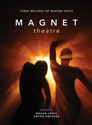 Magnet Theatre - Megan Lewis; Anton Krueger