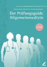 Der Prüfungsguide Allgemeinmedizin - Lohnstein, Manfred; Eras, Johanna; Hammerbacher, Christina