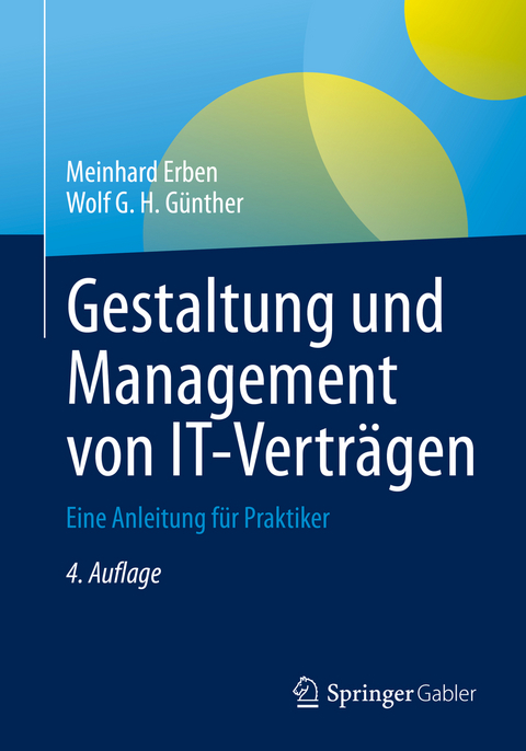 Gestaltung und Management von IT-Verträgen - Meinhard Erben, Wolf G. H. Günther