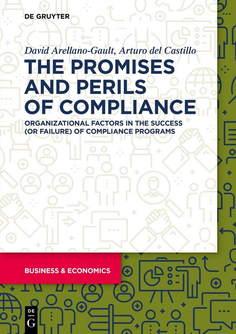 The Promises and Perils of Compliance - David Arellano-Gault, Arturo Castillo