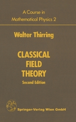 A Course in Mathematical Physics - Walter E Thirring