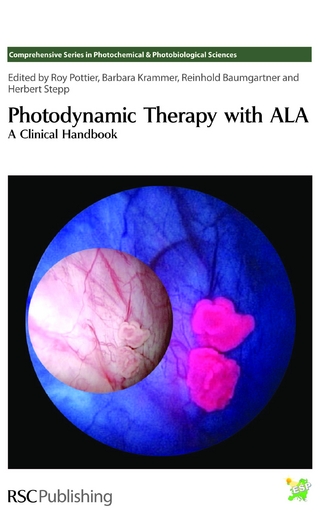 Photodynamic Therapy with ALA - Reinhold Baumgartner; Barbara Krammer; Roy Pottier; Herbert Stepp