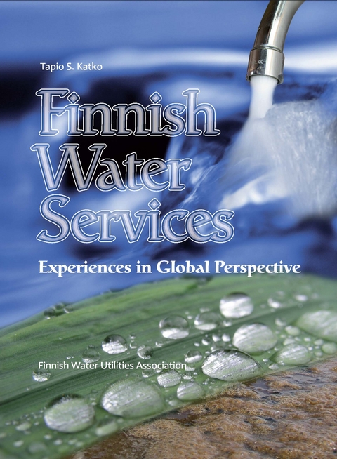 Finnish Water Services: Experiences in Global Perspective - 