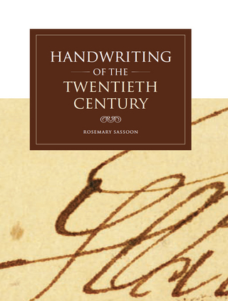 Handwriting of the Twentieth Century - Rosemary Sassoon