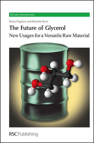 The Future of Glycerol - Mario Pagliaro; Michele Rossi