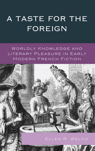 A Taste for the Foreign - Ellen R. Welch