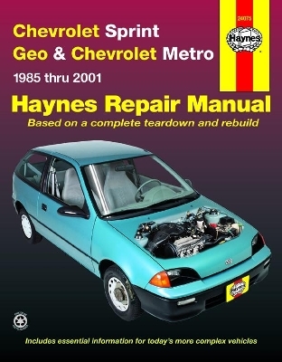 Chevrolet Sprint & Geo/Chevrolet Metro (85 - 01) -  Haynes Publishing