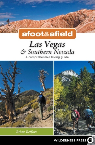 Afoot & Afield: Las Vegas & Southern Nevada - Brian Beffort