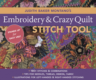 Judith Baker Montano's Embroidery & Crazy Quilt Stitch Tool - Judith Baker Montano
