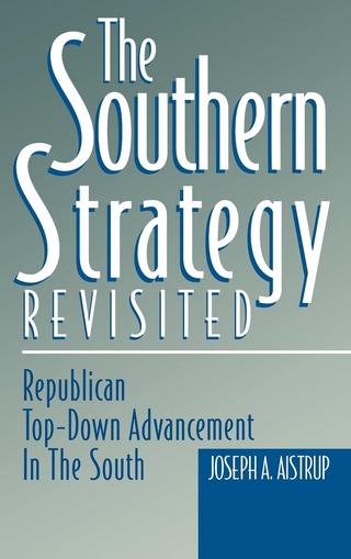 The Southern Strategy Revisited - Joseph A. Aistrup