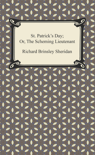 St. Patrick's Day; Or, The Scheming Lieutenant - Richard Brinsley Sheridan