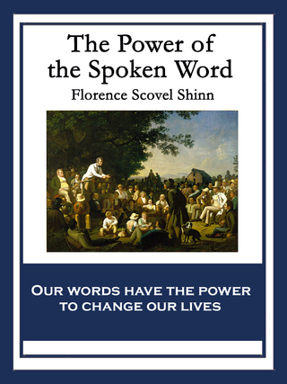 The Power of the Spoken Word - Florence Scovel Shinn
