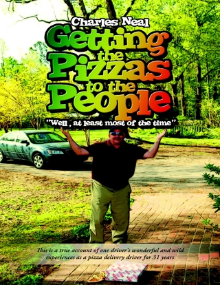 Getting the Pizzas to the People - Neal Charles Neal