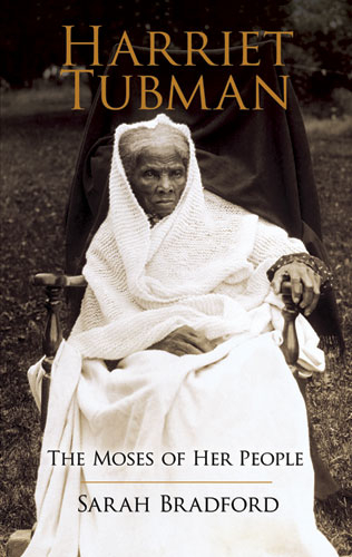 Harriet Tubman - Sarah Bradford